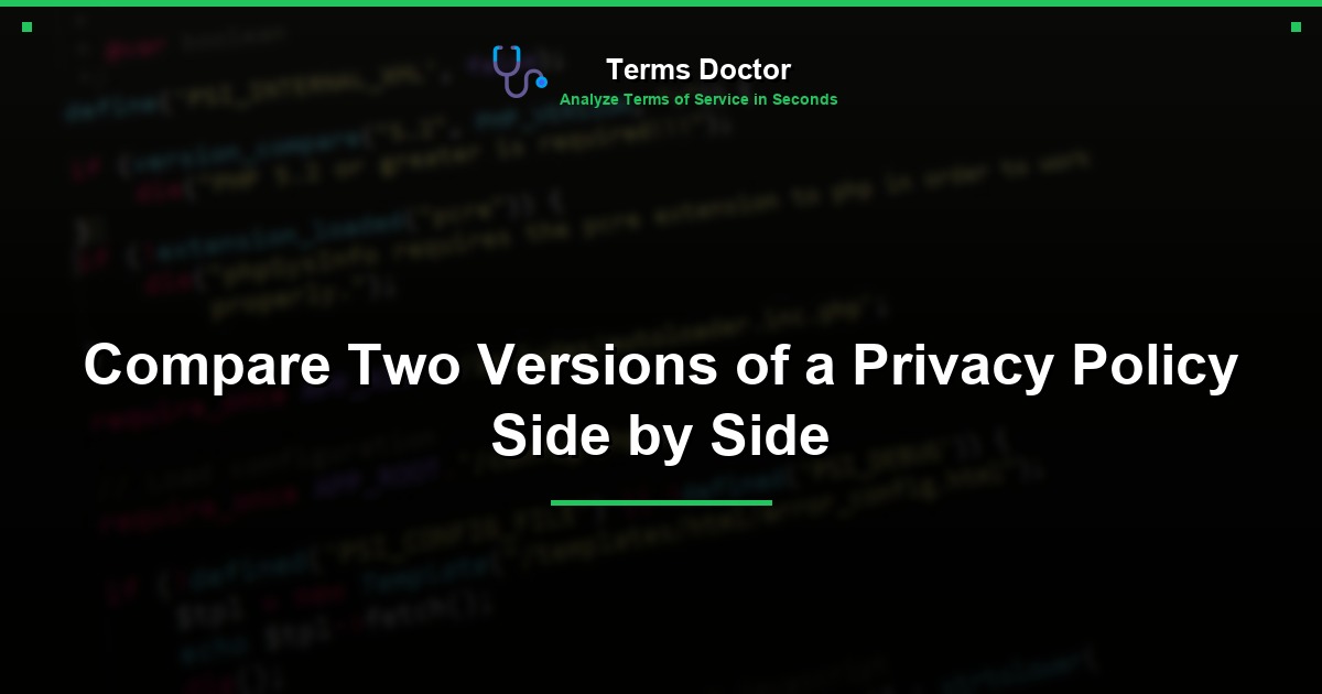 Compare Two Versions of a Privacy Policy Side by Side