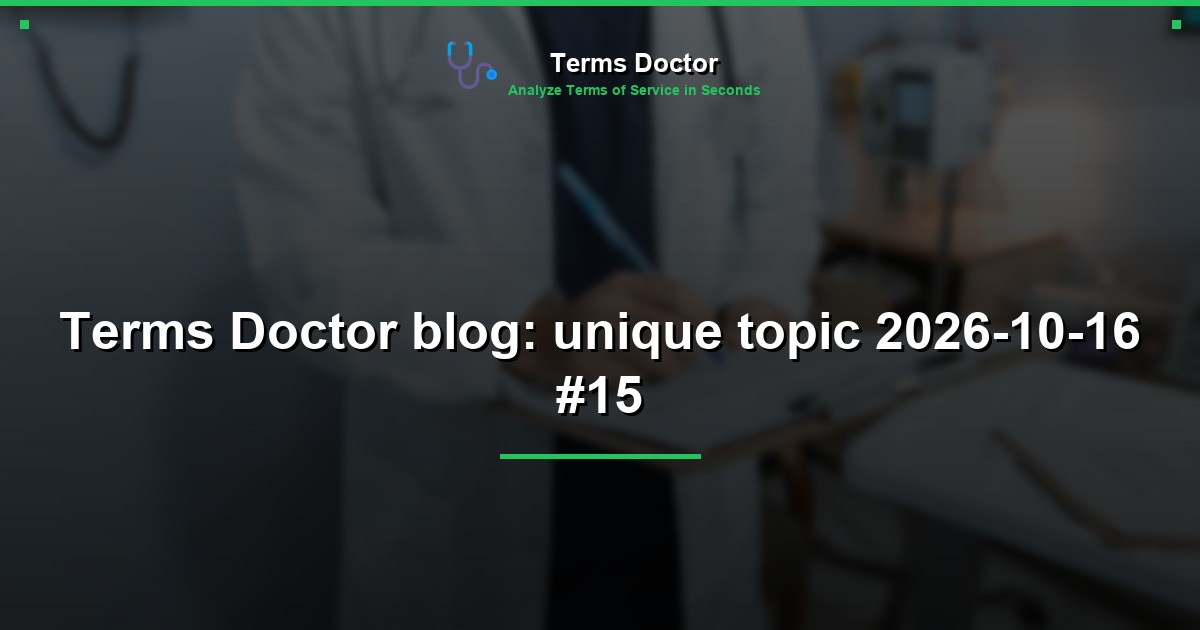 Terms Doctor blog: unique topic 2026-10-16 #15