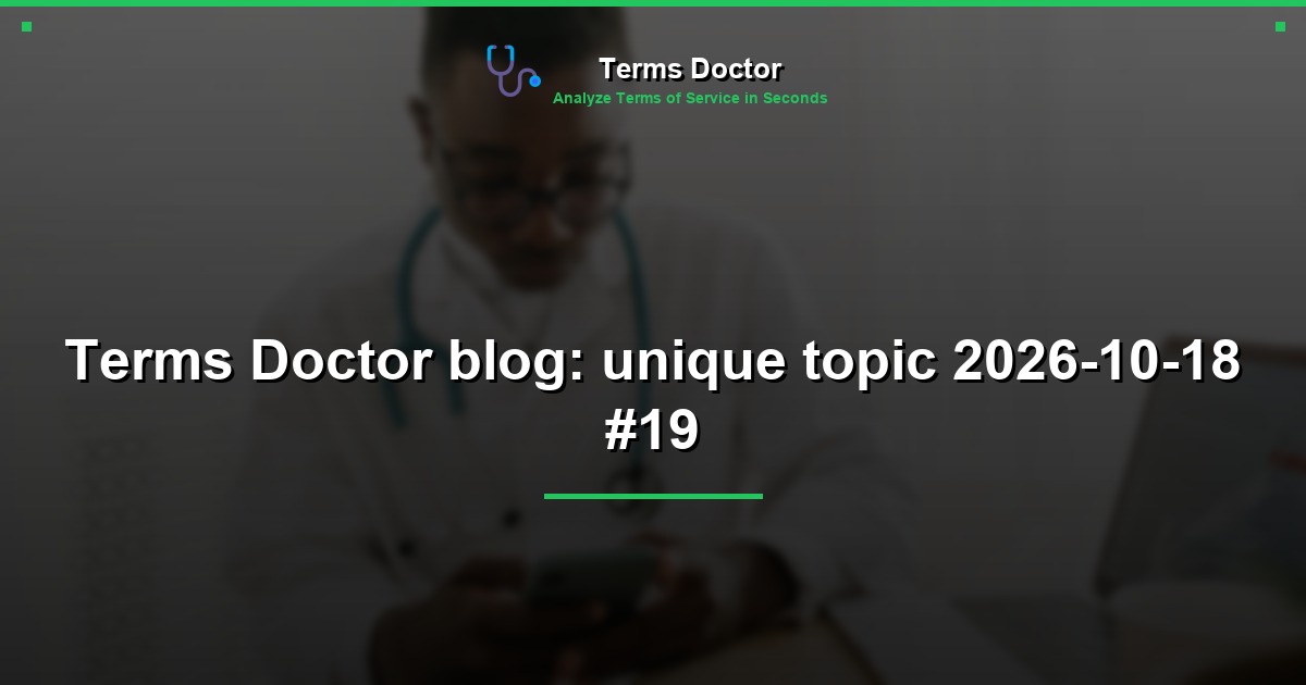 Terms Doctor blog: unique topic 2026-10-18 #19