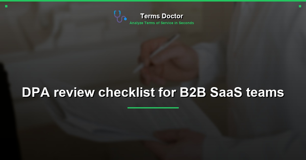 DPA review checklist for B2B SaaS teams