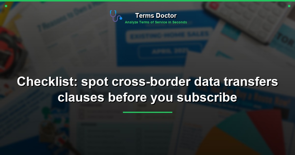 Checklist: spot cross-border data transfers clauses before you subscribe
